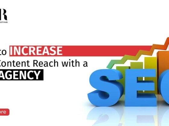 5 Ways to Increase Your Content Reach with an SEO Agency