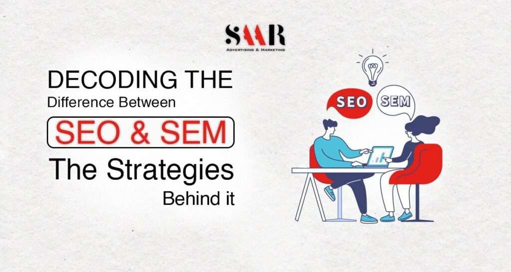 Decoding The Difference Bеtwееn SEO And SEM: The Strategies Behind It