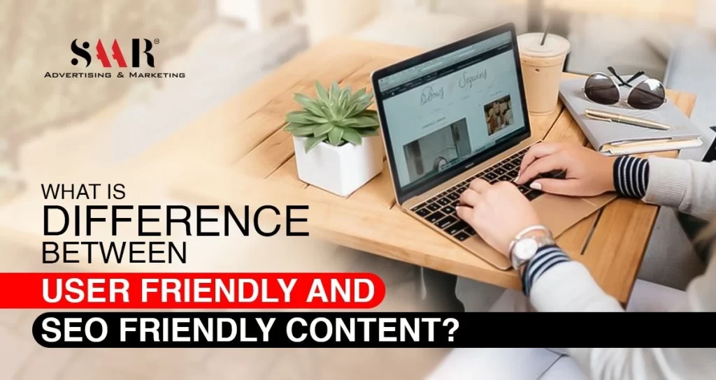What Is the Difference Between User Friendly and SEO Friendly Content?