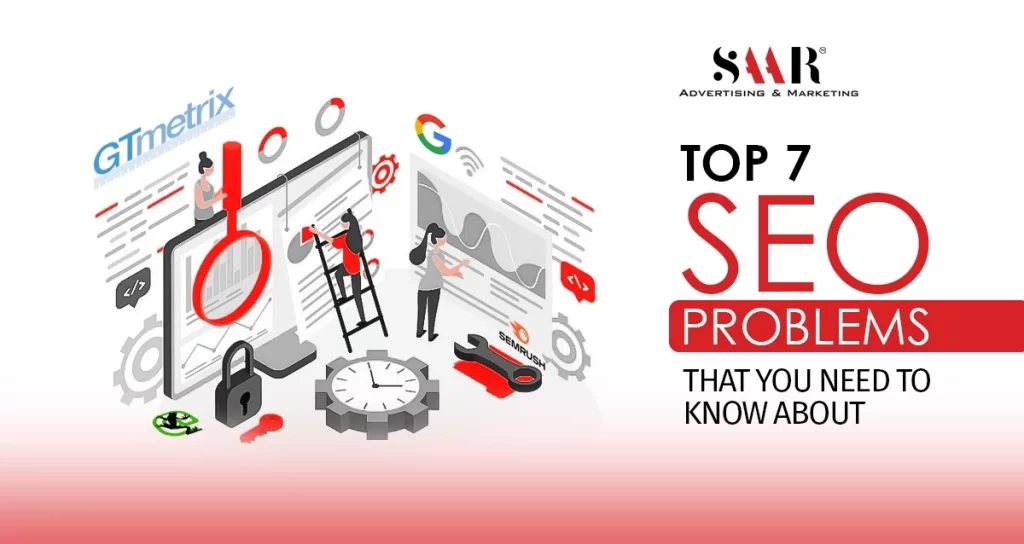 Top 7 SEO Problems that You Need to Know About