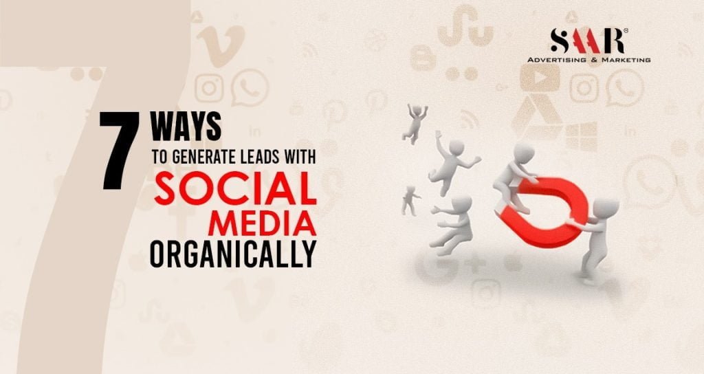 7 Ways to Generate Leads with Social Media Organically