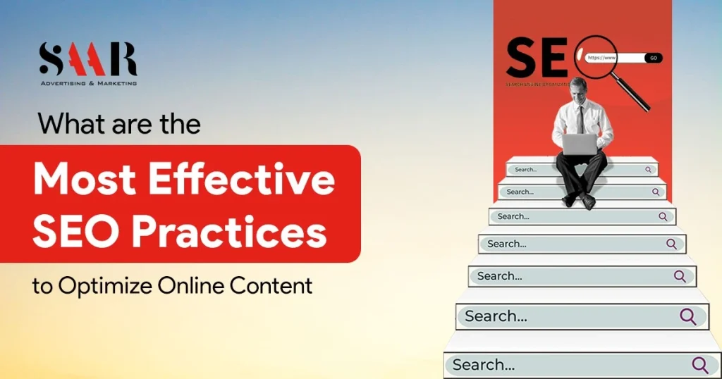What Are the Most Effective SEO Practices to Optimize Online Content