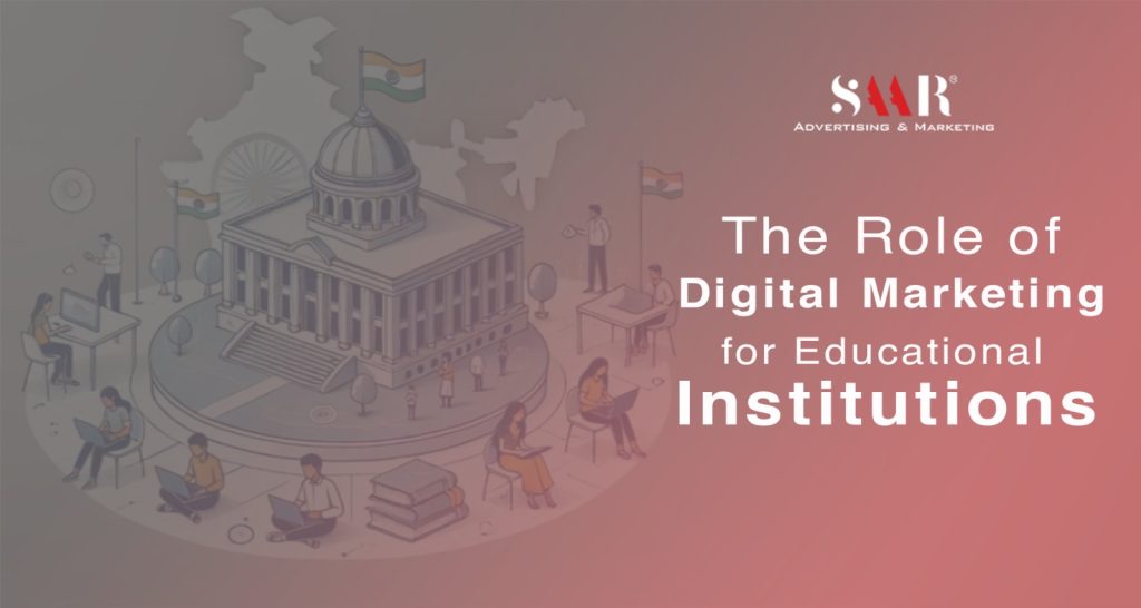 The Role of Digital Marketing for Educational Institutions