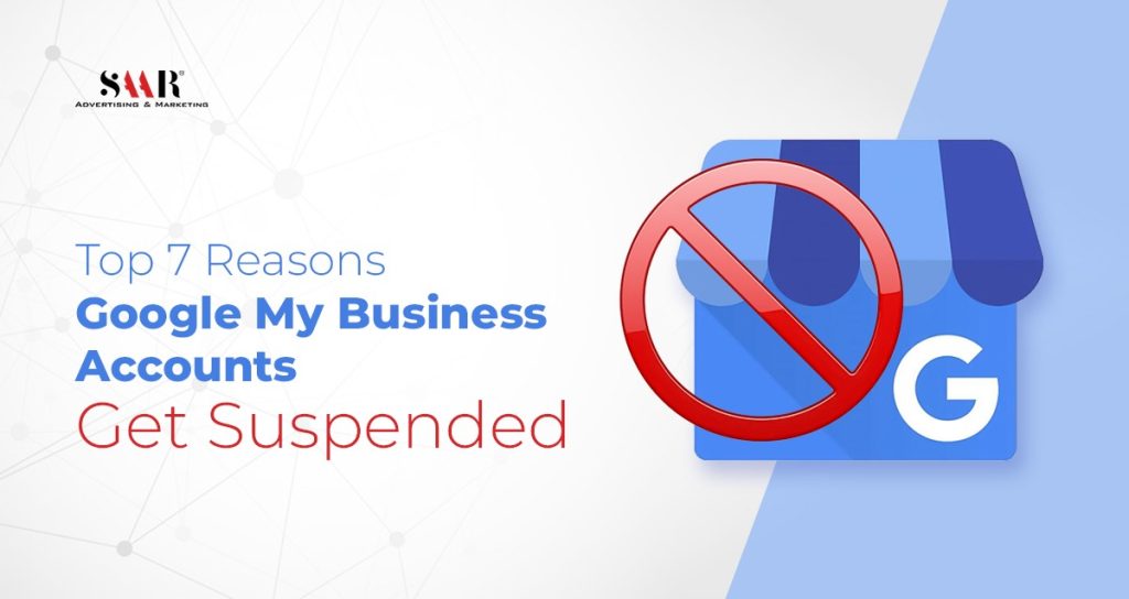 Top 7 Reasons Google My Business Accounts Get Suspended