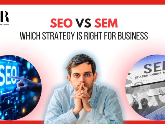 SEO vs SEM: Which Strategy Is Right For Business?