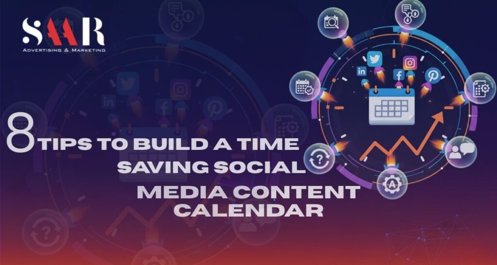 8 Tips to Build a Time-Saving Social Media Content Calendar