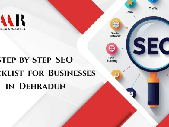 Step-by-Step SEO Checklist for Businesses in Dehradun
