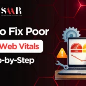 How to Fix Poor Core Web Vitals Step-by-Step